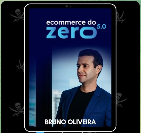 ECOMMERCE DO ZERO 5.0 - BRUNO OLIVEIRA